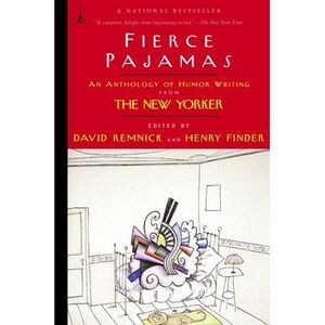 Fierce Pajamas: An Anthology of Humor Writing from the New Yorker -- David Remni